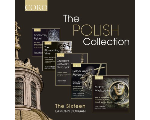 The Sixteen - The Polish Collection