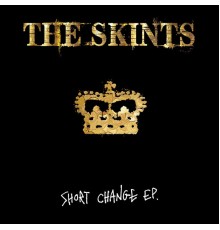 The Skints - Short Change