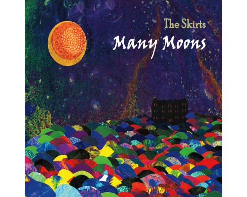 The Skirts - Many Moons