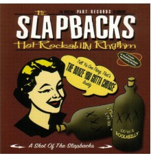 The Slapbacks - A Shot of the Slapbacks