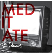 The Slovaks - Meditate