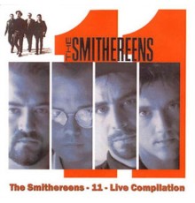 The Smithereens - 11 (Live Compilation)