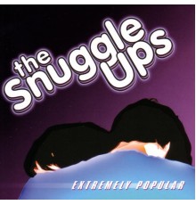 The SnuggleUps - Extremely Popular