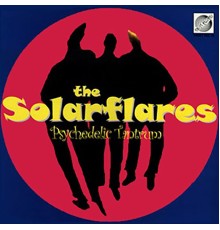 The Solarflares - Psychedelic Tantrum