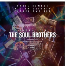 The Soul Brothers - Quiero Ser