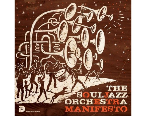 The Souljazz Orchestra - Manifesto (Remastered)