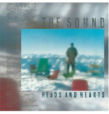 The Sound - Heads & Hearts