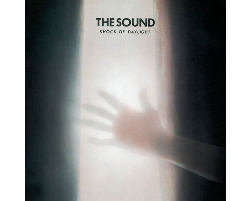 The Sound - Shock of Daylight