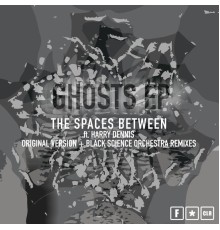 The Spaces Between - Ghosts EP