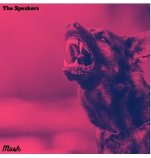 The Speakers - Mosh