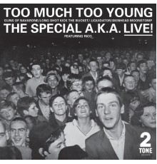 The Specials Featuring Rico - Too Much Too Young The Specials A.K.A. Live!