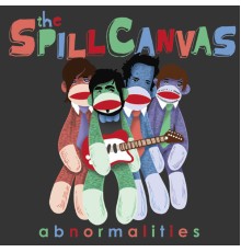 The Spill Canvas - Abnormalities