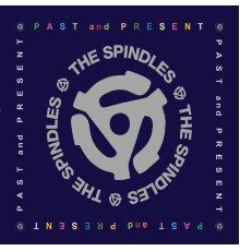 The Spindles - Past and Present