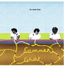 The Spinto Band - Summer Grof