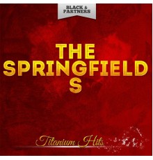 The Springfields - Titanium Hits