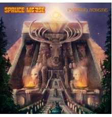 The Spruce Moose - Pyramid Scheme