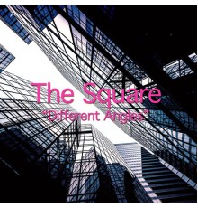 The Square - Different Angles