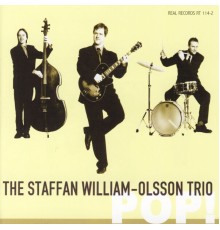 The Staffan William-Olsson Trio - Pop!