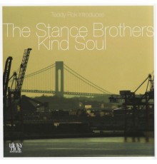 The Stance Brothers - Kind Soul (The Stance Brothers)