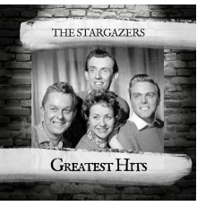 The Stargazers - Greatest Hits