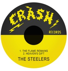 The Steelers - The Flame Remains / Heaven's Gift