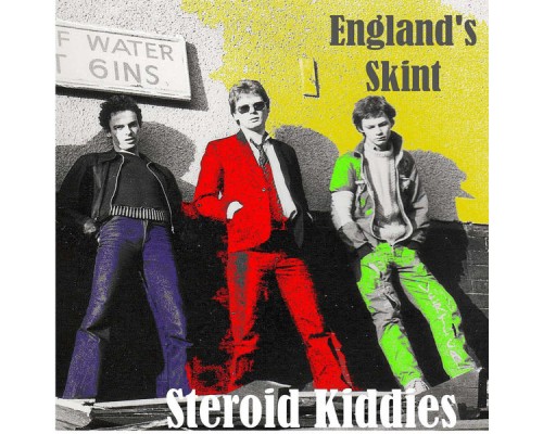 The Steroid Kiddies - England's Skint