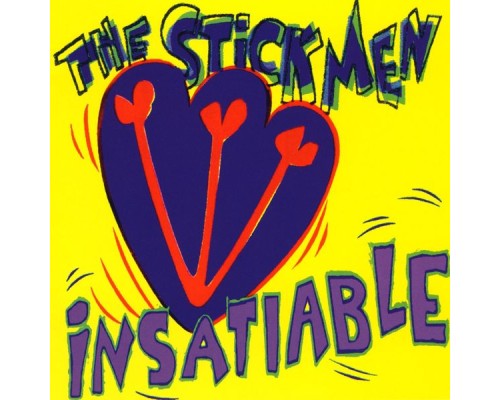 The Stick Men - Insatiable