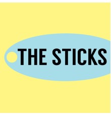 The Sticks - The Sticks