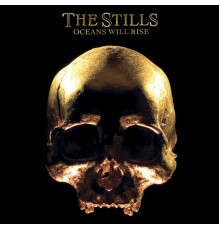 The Stills - Oceans Will Rise