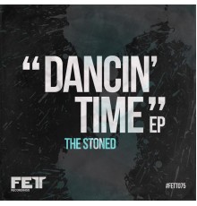 The Stoned - Dancin' Time EP