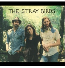 The Stray Birds - The Stray Birds