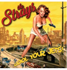 The Strays - Cool Your Jets