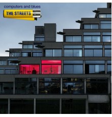 The Streets - Computers and Blues