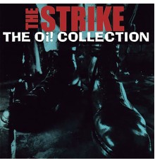 The Strike - The Oi! Collection