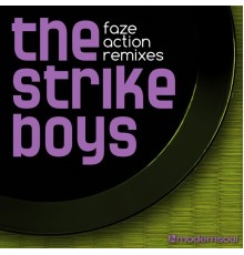 The Strike Boys - Faze Action Remixes