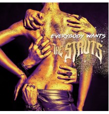 The Struts - Everybody Wants