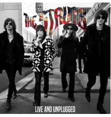 The Struts - Live And Unplugged