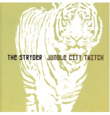 The Stryder - Jungle City Twitch