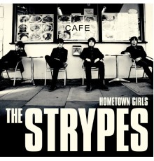 The Strypes - Hometown Girls