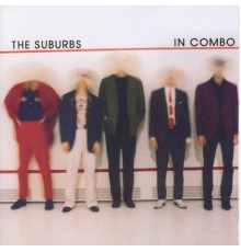 The Suburbs - In Combo