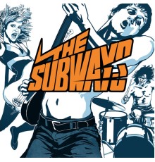 The Subways - The Subways