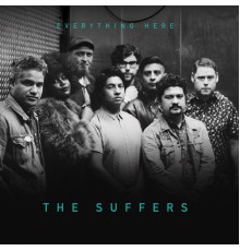 The Suffers - Everything Here