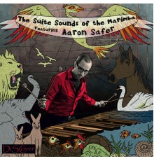 The Suite Sounds of the Marimba - The Suite Sounds of the Marimba