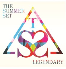 The Summer Set - Legendary