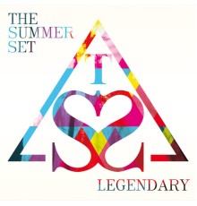 The Summer Set - Legendary