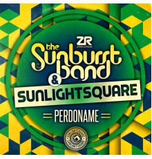 The Sunburst Band & Sunlightsquare - Perdoname