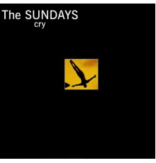 The Sundays - Cry