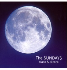 The Sundays - Static And Silence