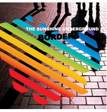 The Sunshine Underground - Borders