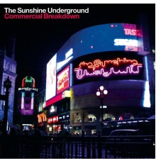 The Sunshine Underground - Commercial Breakdown